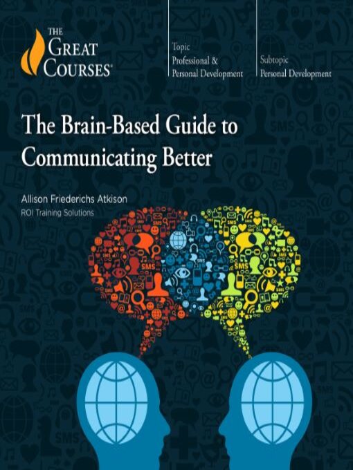 Title details for The Brain-Based Guide to Communicating Better by Allison Friederichs - Available